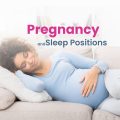 "sleeping position", "sleeping positions & pregnancy"